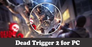 Dead trigger 2 download mac installer
